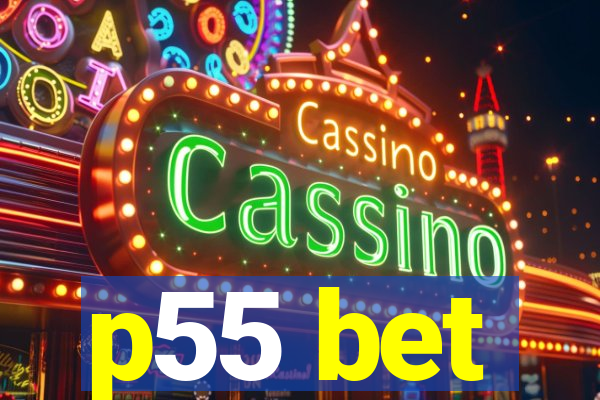 p55 bet